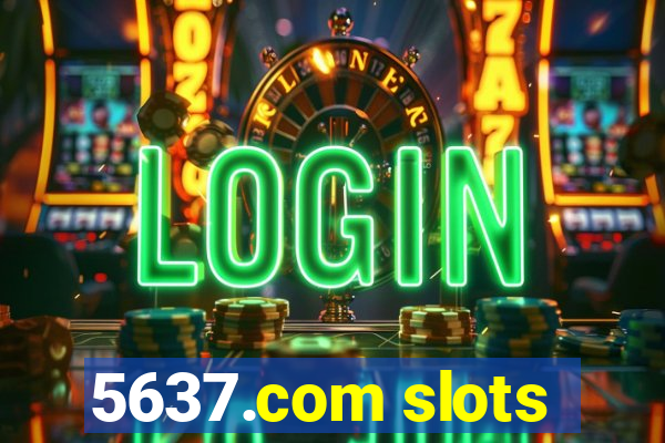 5637.com slots